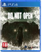 Do Not Open  - PlayStation 4