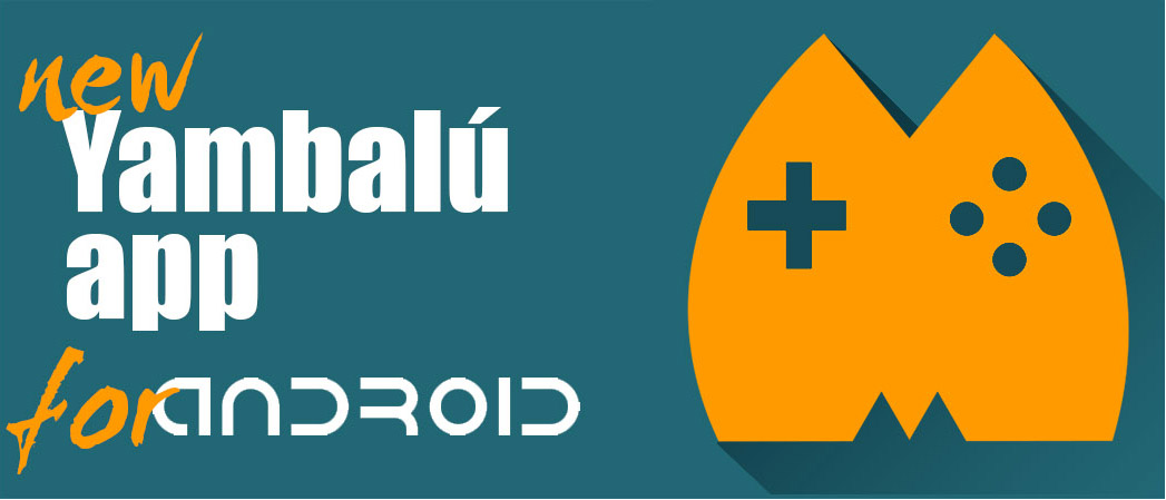 Nueva app de Yambalú para android